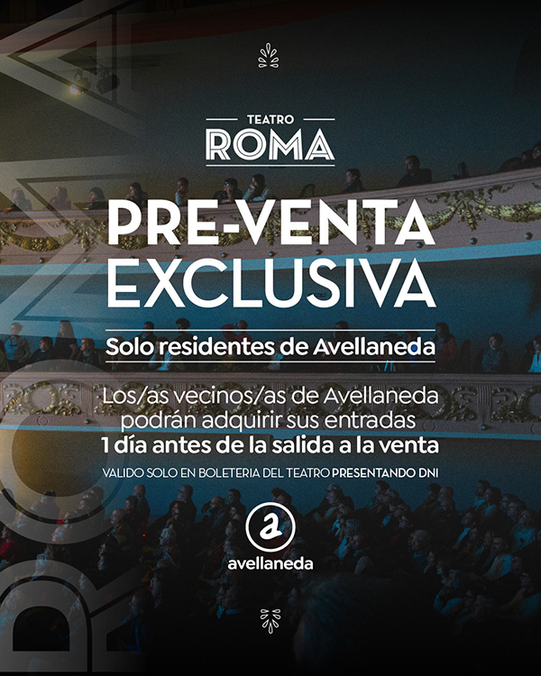 Teatro Roma preventa Exclusiva