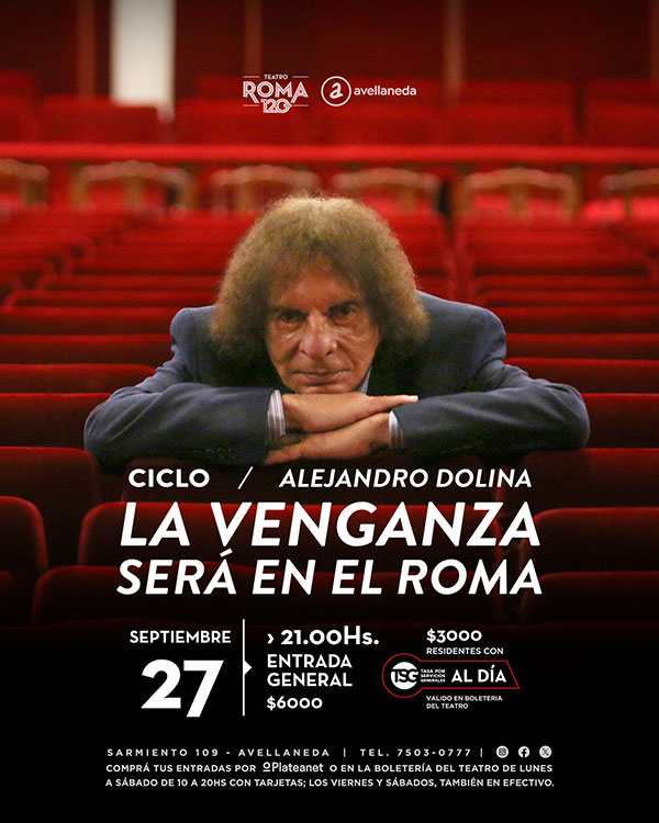 La venganza será en el Roma - Alejandro Dolina